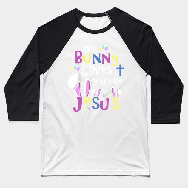 Easter Shirts Kids - No Bunny Loves You Like Jesus Baseball T-Shirt by 3QuartersToday